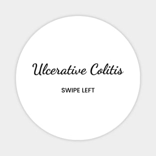 Ulcerative Colitis: Swipe Left Magnet